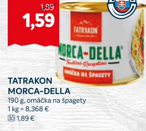 Tatrakon Morca-Della ochutená