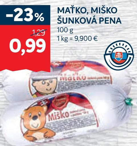 Maťko, Miško šunková pena