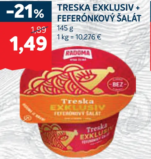Radoma Treska Exklusiv + Feferónkový šalát