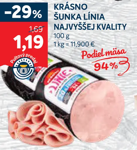 Krasno Šunka Linia Najvyššej Kvality