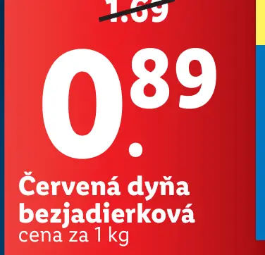 Červená dyňa bezjadierková