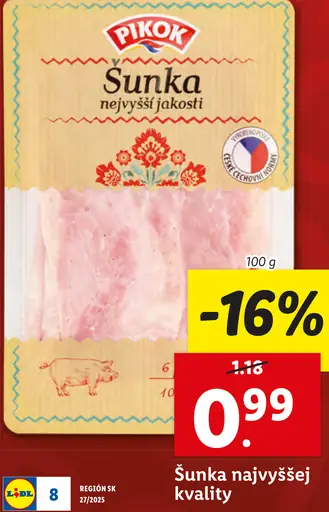 Pikok Šunka najvyššej kvality
