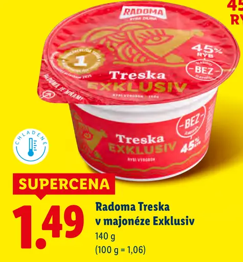 Radoma Treska v majonéze Exkluziv