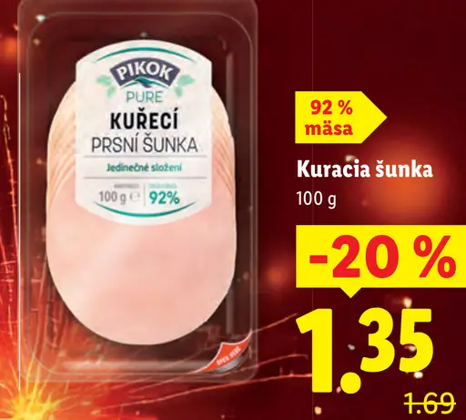 Pikok Kuracia/močacia šunka