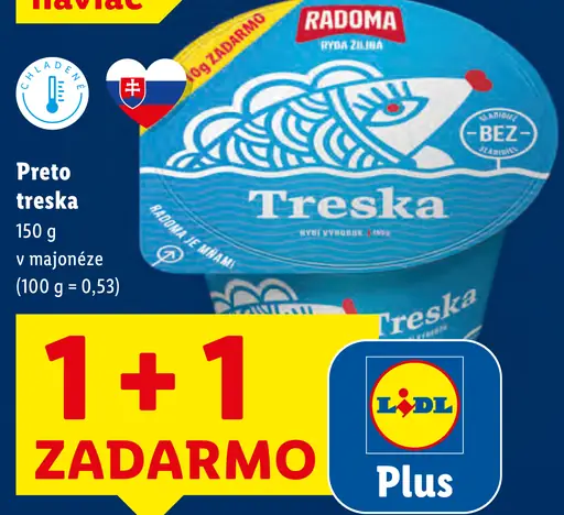 Radoma Treska v majonéze Exkluziv