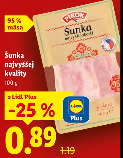 Pikok Šunka najvyššej kvality