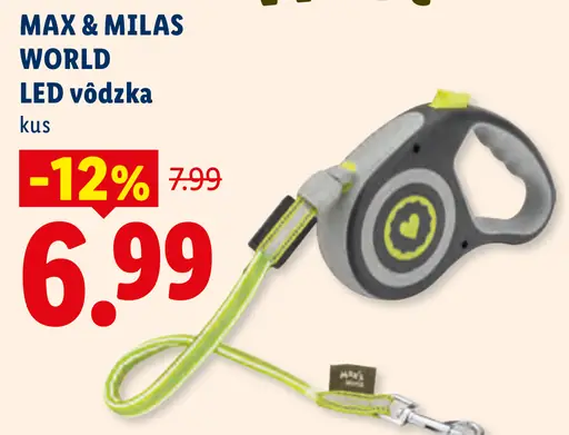 Max & Milas World LED vôdzka