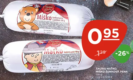 Tauris Maťko, Miško šunková pena