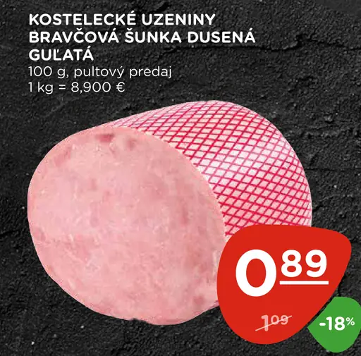 Kostelecké uzeniny Bravčová šunka dusená guľatá