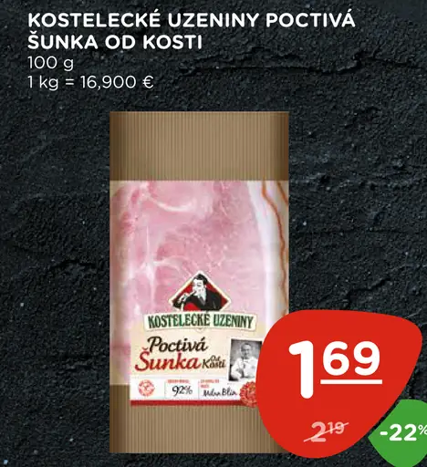Kostelecké Uzeniny Poctivá šunka od kosti