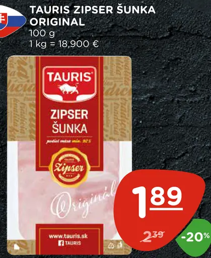 Tauris Zipser šunka originál