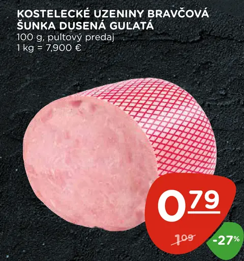 Kostelecké uzeniny Bravčová šunka dusená guľatá