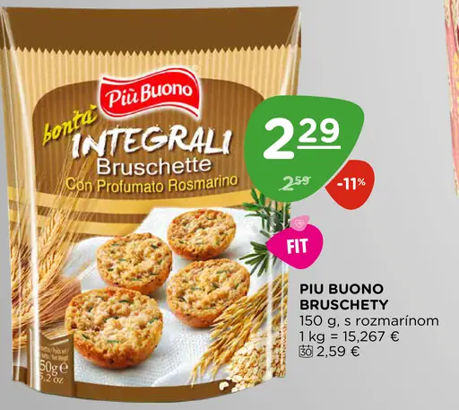 Piu Buono Integrali bruschette s rozmarínom