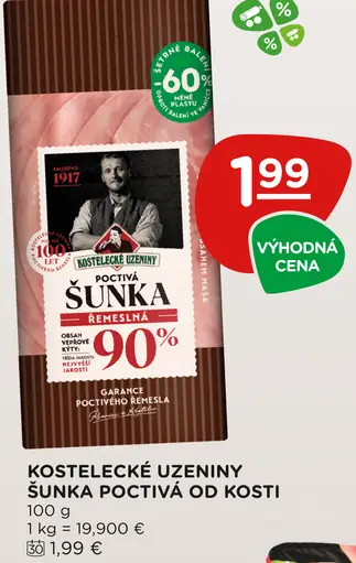 Kostelecké Uzeniny Poctivá šunka od kosti
