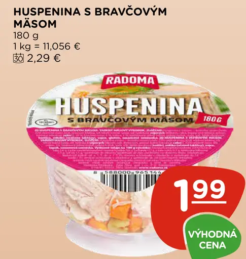 Radoma huspenina s bravčovým mäsom