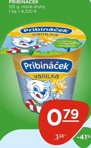 Pribináček vanilka, rôzne druhy