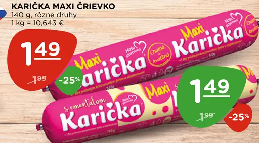 Karička Maxi črievko