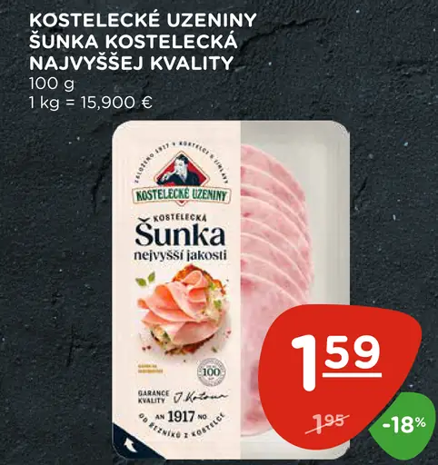 Kostelecké uzeniny šunka Kostelecká najvyššej kvality