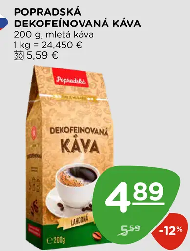 Popradská káva, dekofeínovaná, mletá