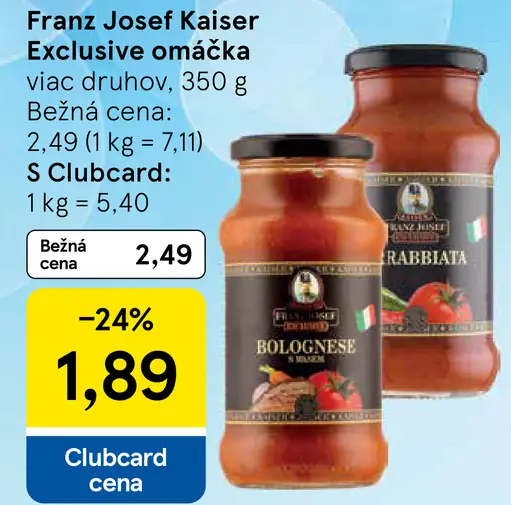 Franz Josef Kaiser Exclusive omáčka