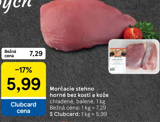 Morčacie stehno horné bez kosti a kože