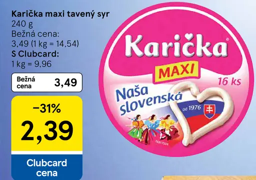 Karička črievko Maxi tavený syr