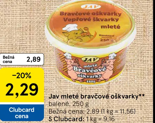 Jav Mleté bravčové oškvarky