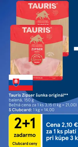 Tauris Zipser šunka originál