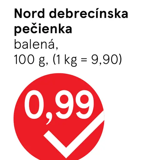 Nord debrecínska pečienka balená