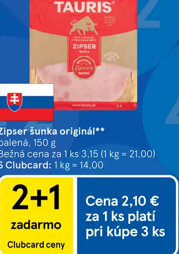 Tauris Zipser šunka originál