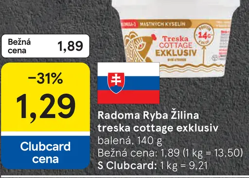 Radoma Ryba Žilina treska cottage exkluzív