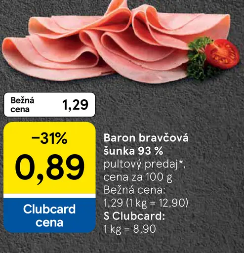 Baron bravčová šunka 93%