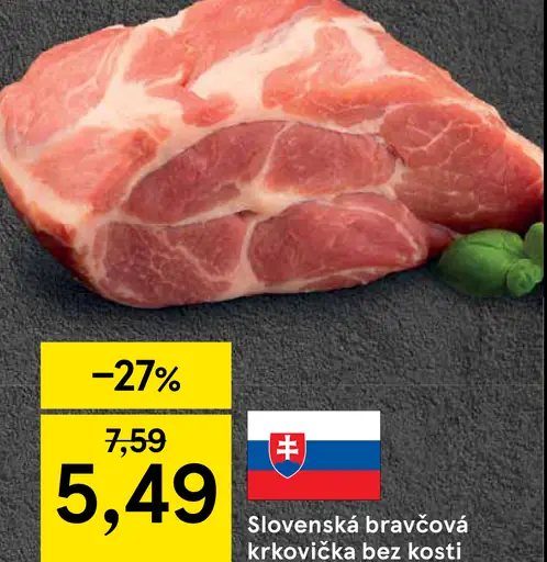 Slovenská bravčová krkovička bez kosti chladená pultový predaj
