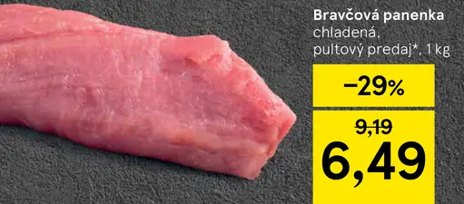 Bravčová panenka chladená, pultový predaj