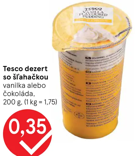 Tesco dezert so šľahačkou vanilka alebo čokoláda