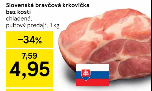 Slovenská bravčová krkovička bez kosti chladená pultový predaj