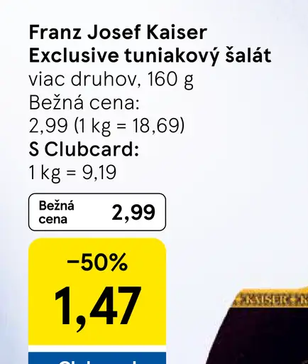 Franz Josef Kaiser Exclusive tuniakový šalát