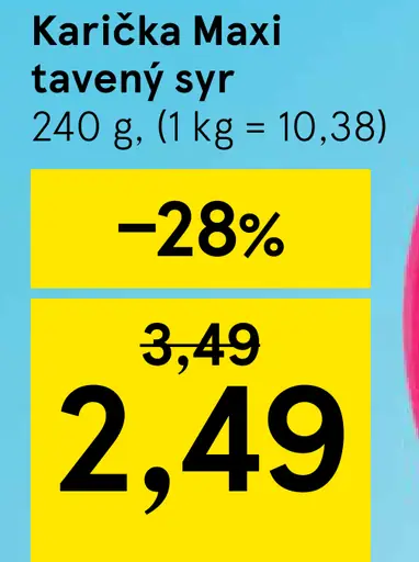 Karička črievko Maxi tavený syr