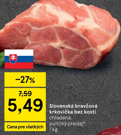 Slovenská bravčová krkovička bez kosti chladená pultový predaj