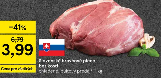 Slovenské bravčové plece bez kosti chladené pultový predaj