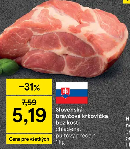 Slovenská bravčová krkovička bez kosti chladená pultový predaj
