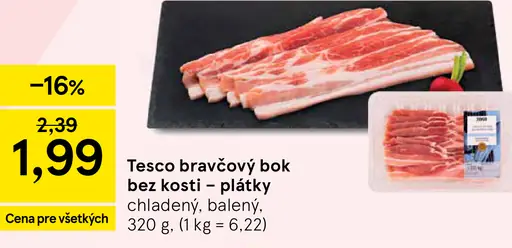 Tesco bravčový bok bez kosti plátky chladený balený