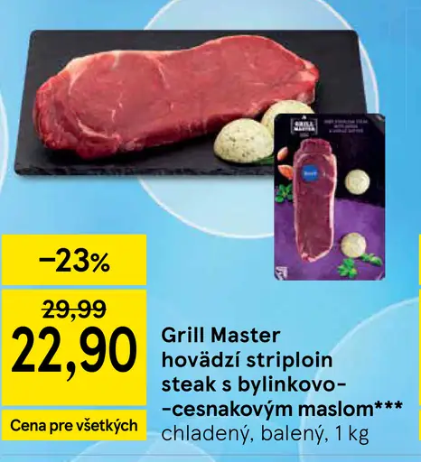 Grill Master hovädzí striploin steak s bylinkovo cesnakovým maslom chladený balený