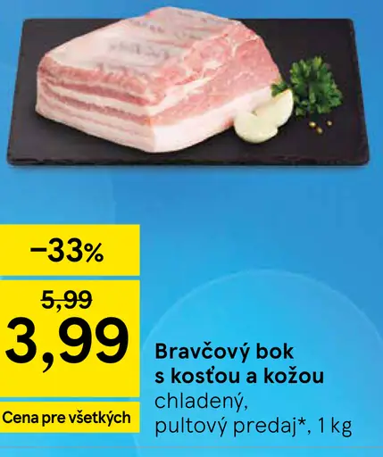Bravčový bok s kosťou a kožou chladený pultový predaj