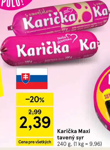 Karička črievko Maxi tavený syr