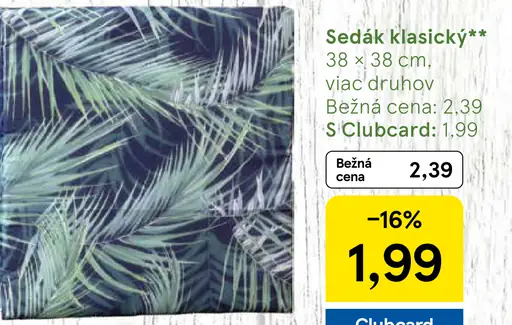 Sedák klasický sedacia podložka rôzne druhy