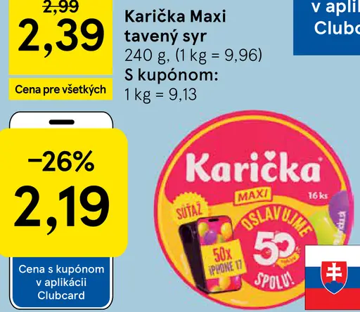 Karička črievko Maxi tavený syr