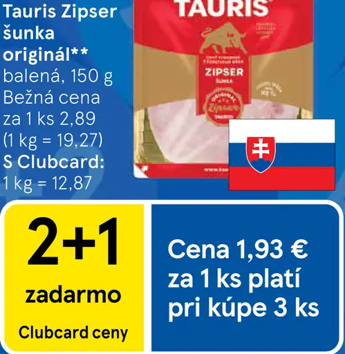 Tauris Zipser šunka originál