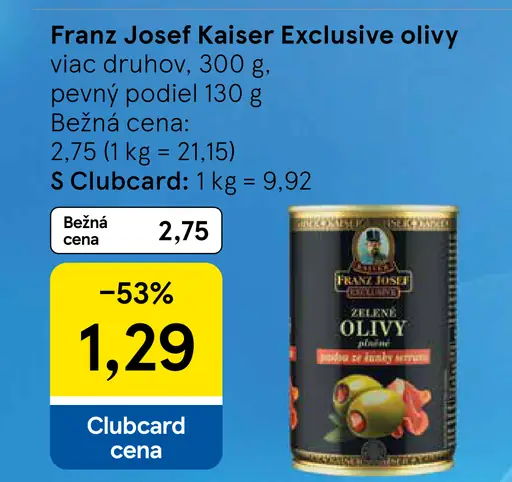 Franz Josef Kaiser Exclusive olivy pevný podiel