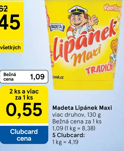 Madeta Lipánek Maxi, viac druhov